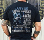 David Not One To Mess With Prideful Loyal To A Fault T Shirt Hoodie Sweater