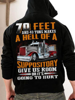 70 Feet And 40 Tons Makes A Hell Of A Suppository Give Us Room Or It’s Going To Hurt T Shirt Hoodie Sweater