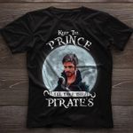 Keep the prince i'll take the pirate's T shirt hoodie sweater