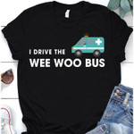 The drive the wee woo bus T Shirt Hoodie Sweater