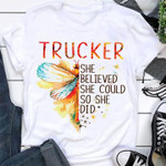 Colorful Dragonfly Trucker She Believed She Could So She Did T Shirt Hoodie Sweater