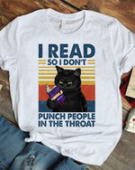 Black cat i read so i don't pumch people in the throat T shirt hoodie sweater