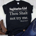 Sagittarius Girl Thou Shalt Not Try Me Mood 24 7 T Shirt Hoodie Sweater