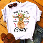 Goat just a girl who loves goats T shirt hoodie sweater