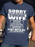 Sorry my heart only beats for my freaking awesome wife flirt with me and they'll never find your body T Shirt Hoodie Sweater