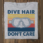 Vintage dive hair don't care T Shirt Hoodie Sweater