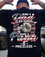 Being a dad is an honor being a papa is priceless T Shirt Hoodie Sweater