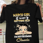 Birthday March Girl Betty Boop T Shirt Hoodie Sweater