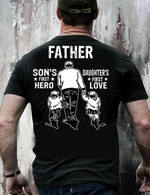 Father son's first hero daughter's first love T Shirt Hoodie Sweater