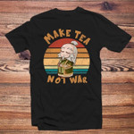 Vintage make tea not war T Shirt Hoodie Sweater