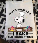 Snoopy peanuts that's what i do i bake and i know things T shirt hoodie sweater
