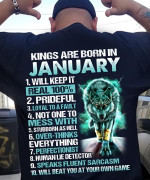Kings are born in January will keep it real 100% prideful loyal to a fault not one to mess with stubborn as hell over thinks T Shirt Hoodie Sweater