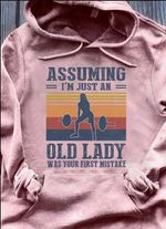 Vintage assuming i am just an old lady was your first mistakee T Shirt Hoodie Sweater