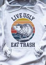 Racoon live ugly eat trash T shirt hoodie sweater