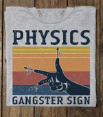 Vintage physics gangster sign T Shirt Hoodie Sweater