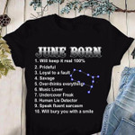 June born will keep it real 100% prideful loyal to a fault savage over-thinks everything music lover undercover freak T Shirt Hoodie Sweater