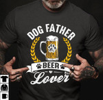 Beer dog father lover animals T Shirt Hoodie Sweater