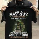 Hulk as a may guy i have 3 sides the quiet and sweet the funny and crazy and the side you never want to see T Shirt Hoodie Sweater