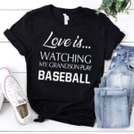 Love is watching my grandson play baseball T Shirt Hoodie Sweater