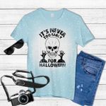 It's Never Too Early for Halloween Tie Dye Bleached T-shirt