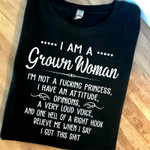 I am a grown woman T Shirt Hoodie Sweater
