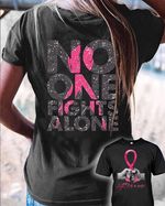 Breast cancer awareness no one fights alone 2 Side T Shirt Sweater Hoodie