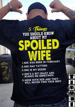 5 things you should know about my spoiled wife she was born in february she has tattoos she is my queen T shirt hoodie sweater