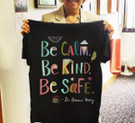 Be calm be kinds be cafe dr bomnie henry T Shirt Hoodie Sweater