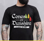 Cones of dunshire it is about the cones T Shirt Hoodie Sweater