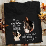 Bulldog if you don' believe they have souls you haven't looked into their eyes long enough T shirt hoodie sweater