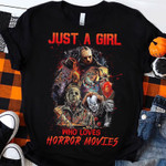 Halloween horror just a girl who loves horror movies T Shirt Hoodie Sweater