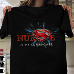 Nurse is my superpower T shirt hoodie sweater