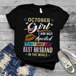October girl i am not spoiled i just have the best husband in the world T shirt hoodie sweater