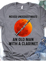 Clarinet never underestimate an old man T Shirt Hoodie Sweater
