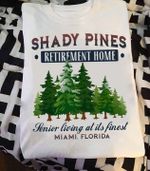 Vintage shady pines retirement home Miami Florida T Shirt Hoodie Sweater