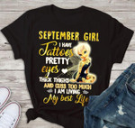 Tinker bell september girl i have tattoos pretty eyes thick things and cuss too much i am living my best life T shirt hoodie sweater