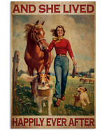 And She Lived Happily Ever With Friendly Horse And Pet Dogs On Farm Poster Canvas Gift For Farmer Girl Animals Lovers