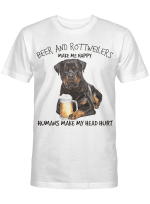 Rottweiler And Beer make me happy