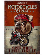 Motorcycles Garage Open When I Feel Like It
