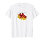 There's No Place Like Home Ruby Red Slippers Heist Tee