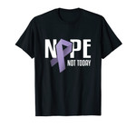 Nope Not Today Stomach Cancer Tee Periwinkle Support Ribbon