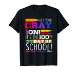 Get your Cray on 100th day of School- Back to School Teacher