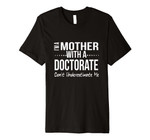 Funny Mother Doctorate Degree Graduation Gift PhD PsyD EdD
