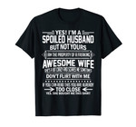 I'm A Spoiled Husband But Not Yours Freaking Awesome Wife