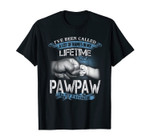 I've Been Called A Lot Of Names But Pawpaw Is My Favorite-251661