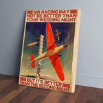 Air Racing May Not Be Better Than Your Wedding Night Vintage Canvas-8x10in