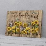 Always Stay Humble And Kind Hummingbird Sunflower Wall Art Canvas-10x8in