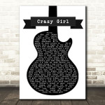 Eli Young Band Crazy Girl Black & White Guitar Song Lyric Quote Print