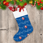 Santa Claus And A Hand Lettering As A Christmas Lights Christmas Stocking