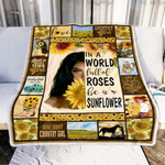 Country Girl In A World Full Of Roses Be A Sunflower Quilt Blanket
